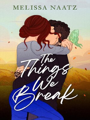 cover image of The Things We Break